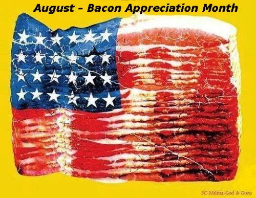 August - American Bacon Appreciation Month
